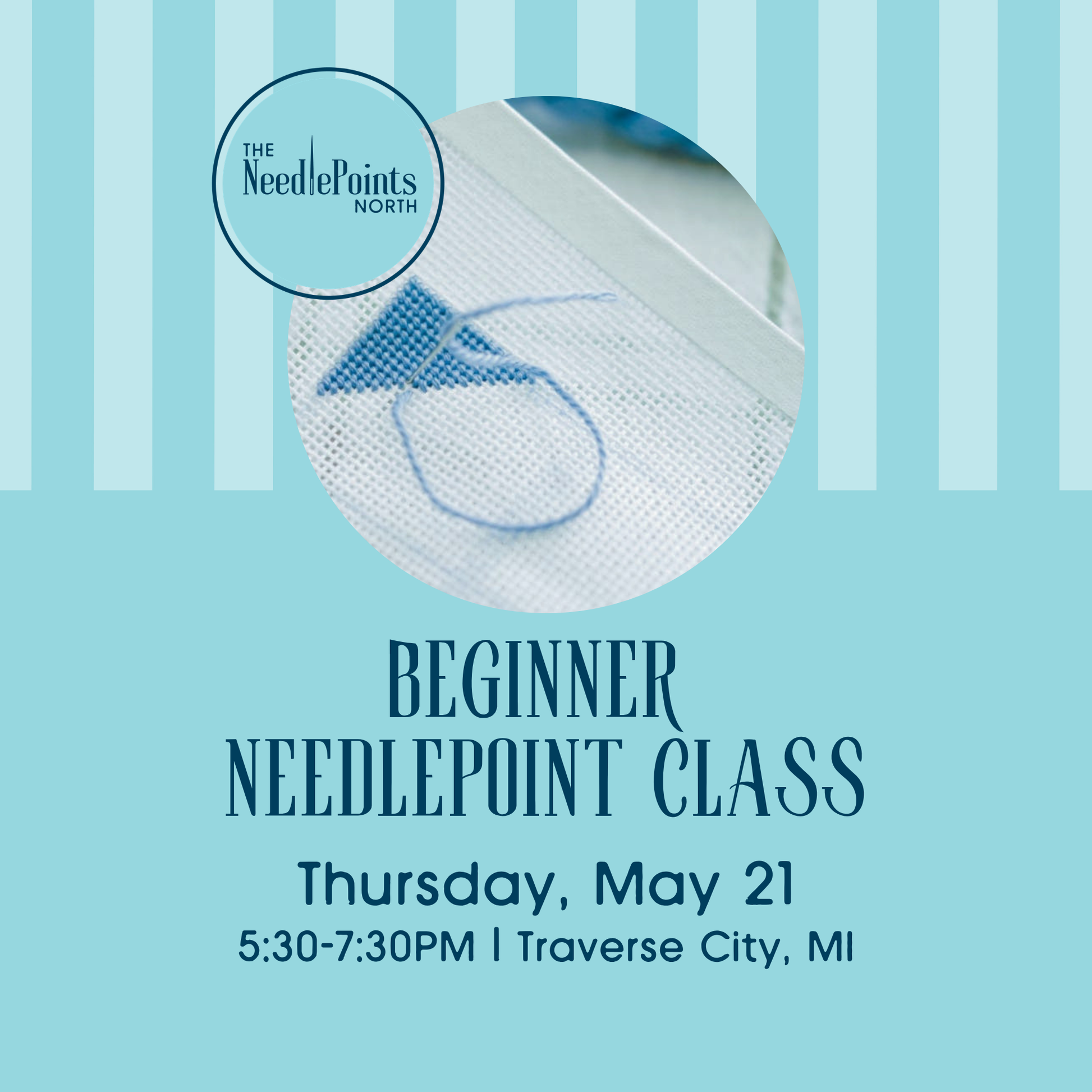 Beginner Needlepoint Class: May 21